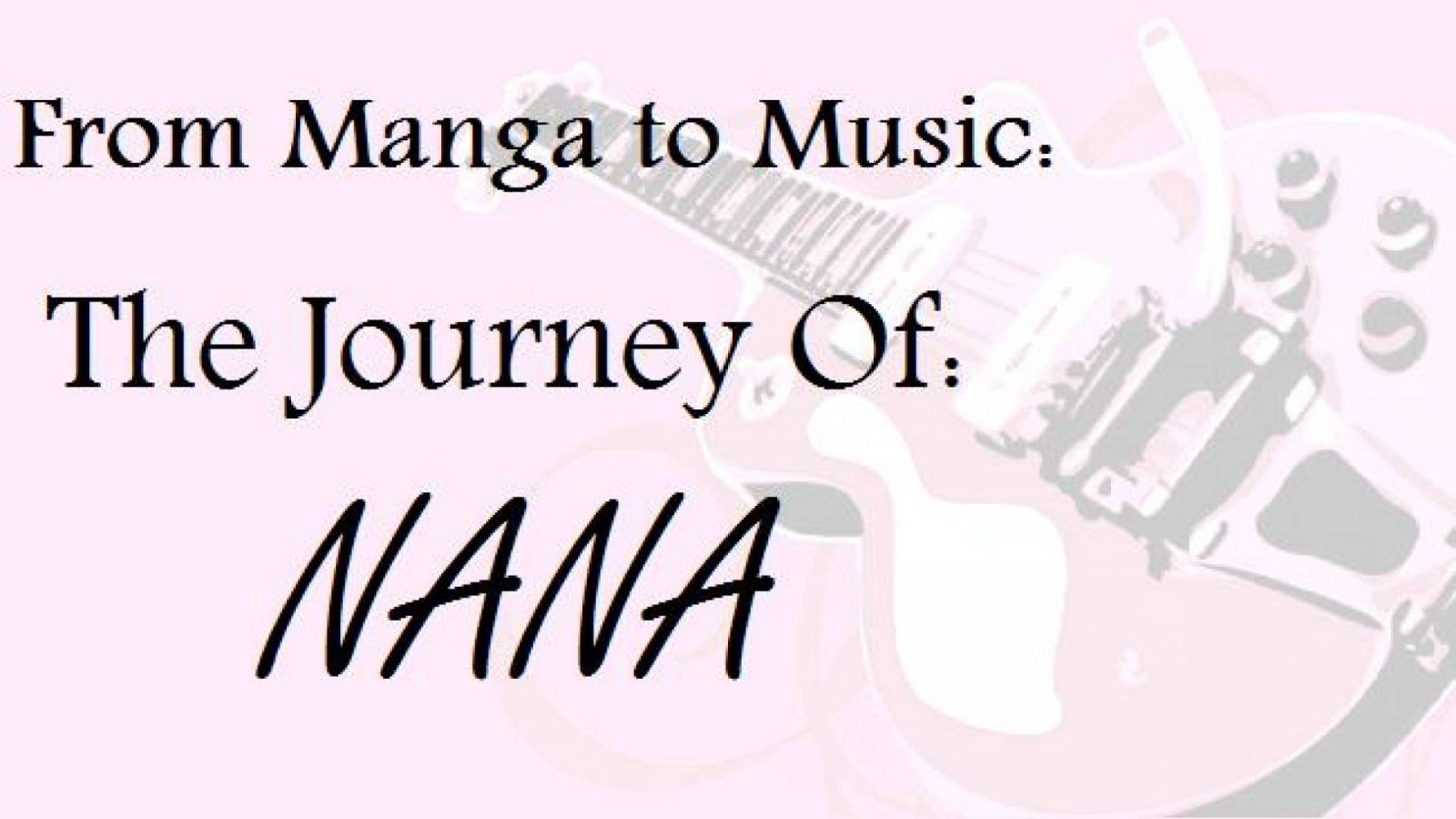 Do mangá para a música: A jornada de NANA © JaME
