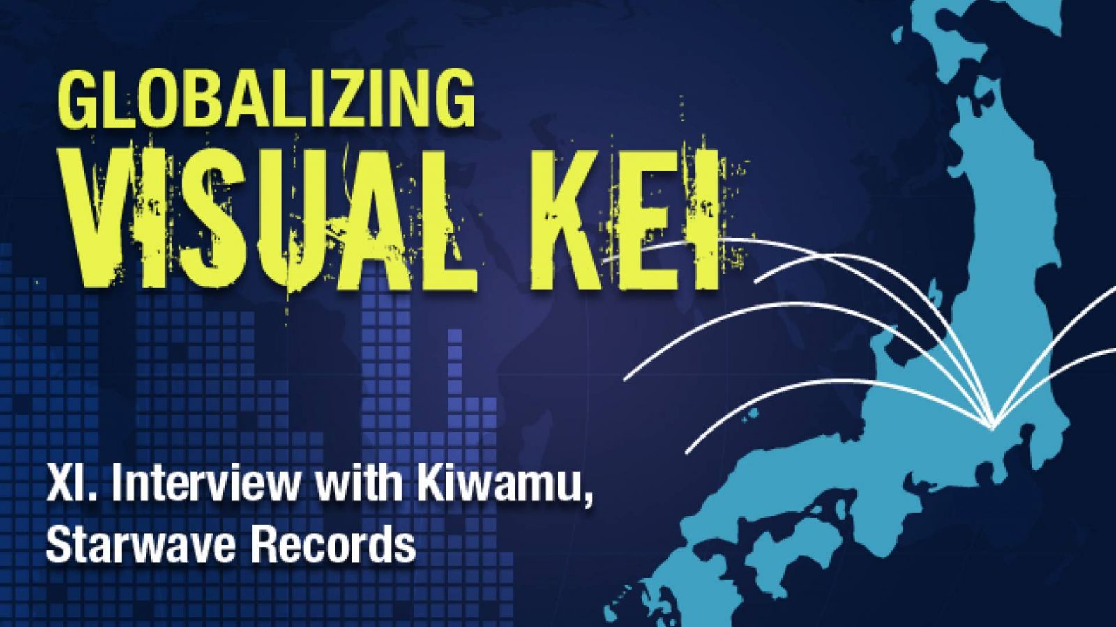 Globalizando o Visual Kei: Entrevista com Kiwamu, Starwave Records © Lydia Michalitsianos