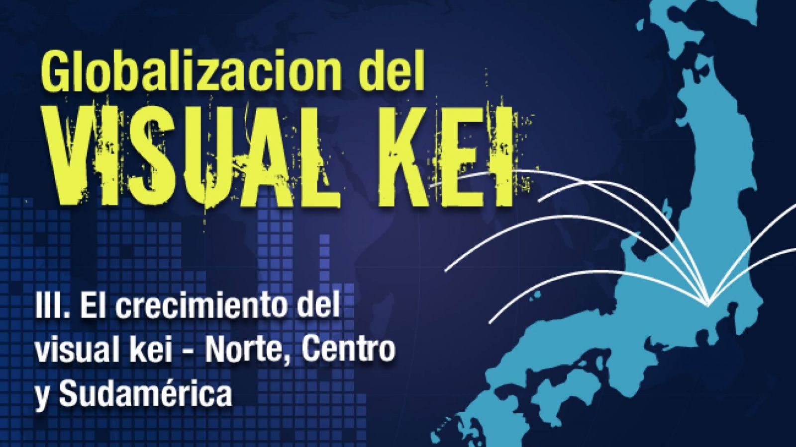 La globalización del Visual Kei: El crecimiento del Visual Kei – Norte, Centro y Sudamérica © Lydia Michalitsianos