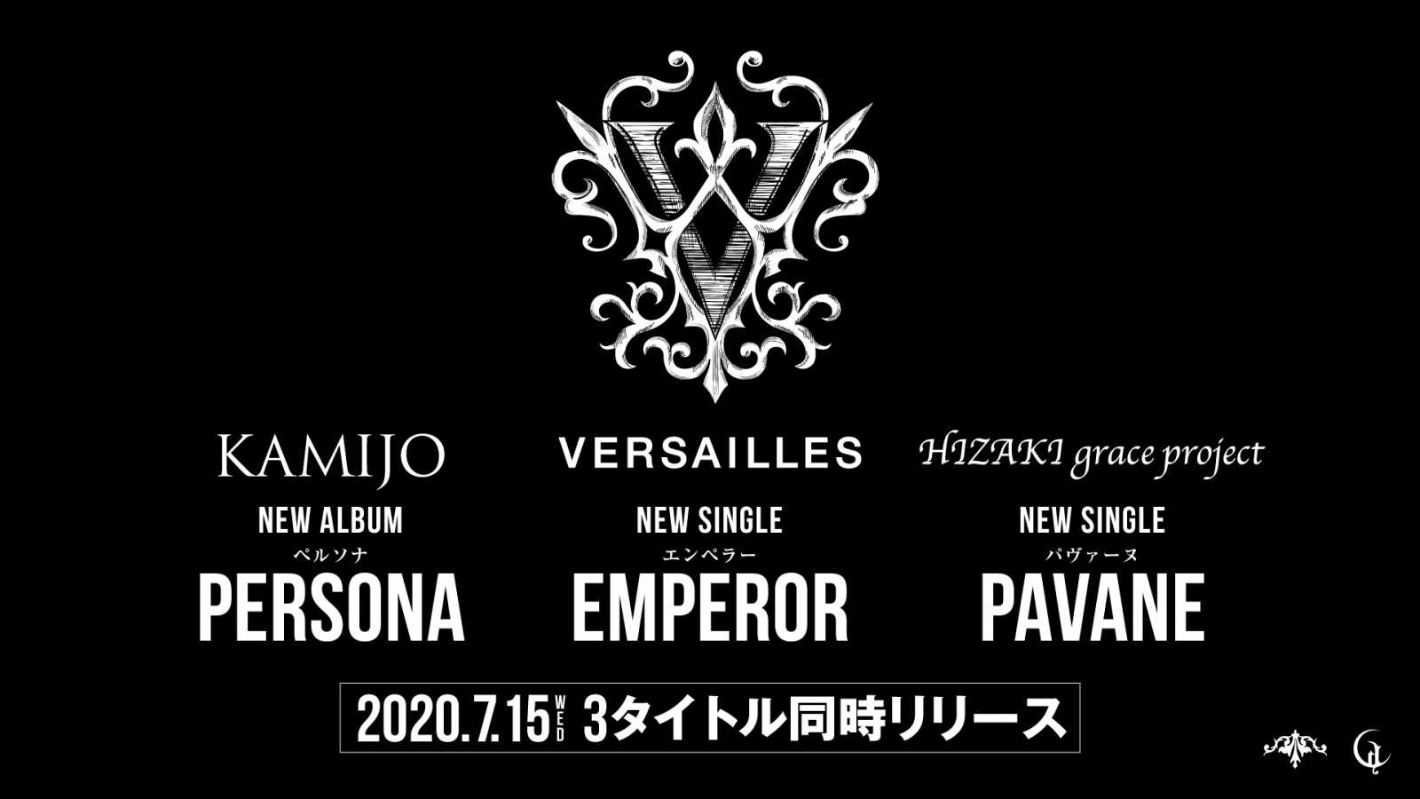 New Releases from VERSAILLES, KAMIJO and HIZAKI grace project © CHATEAU AGENCY CO., Ltd. All rights reserved.